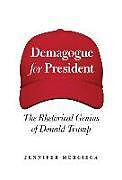 Fester Einband Demagogue for President: The Rhetorical Genius of Donald Trump von Jennifer Mercieca