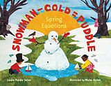 Couverture cartonnée Snowman - Cold = Puddle de Laura Purdie Salas, Micha Archer