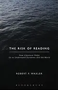 E-Book (pdf) The Risk of Reading von Robert P. Waxler