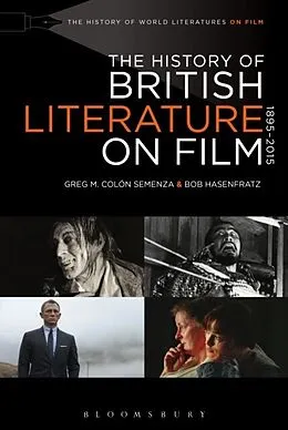 E-Book (epub) History of British Literature on Film, 1895-2015 von Greg M. Colon Semenza