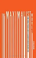 E-Book (epub) The Maximalist Novel von Stefano Ercolino