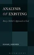 E-Book (epub) Analysis of Existing: Barry Miller's Approach to God von Elmar J. Kremer