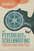 E-Book (epub) The Psychology of Screenwriting von Jason Lee