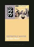 E-Book (epub) Oasis' Definitely Maybe von Alex Niven