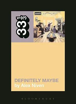E-Book (epub) Oasis' Definitely Maybe von Alex Niven