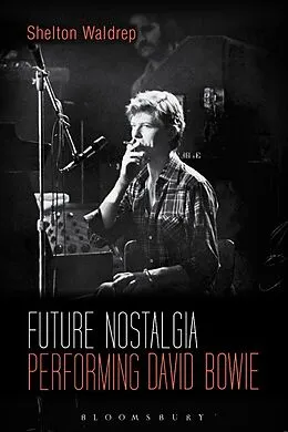 E-Book (pdf) Future Nostalgia von Shelton Waldrep