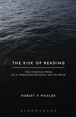 E-Book (epub) The Risk of Reading von Robert P. Waxler