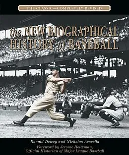 E-Book (pdf) New Biographical History of Baseball von Donald Dewey, Nicholas Acocella, Jerome Holtzman