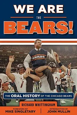 E-Book (pdf) We Are the Bears! von Richard Whittingham, Mike Singletary, John Mullin