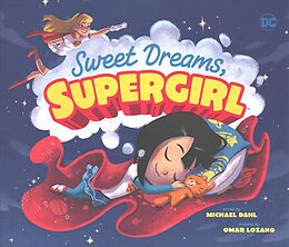 Livre Relié Sweet Dreams, Supergirl de Michael Dahl