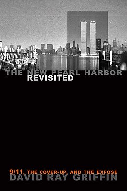 E-Book (epub) The New Pearl Harbor Revisited von David Ray Griffin