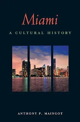 E-Book (epub) Miami von Anthony P. Maingot