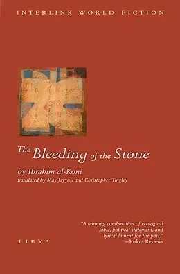 E-Book (epub) The Bleeding of the Stone von Ibrahim Al-Koni