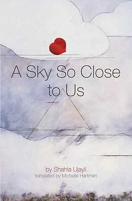 E-Book (epub) Sky So Close to Us von Shahla Ujayli