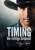 E-Book (epub) Timing: Der richtige Zeitpunkt von Mary Calmes