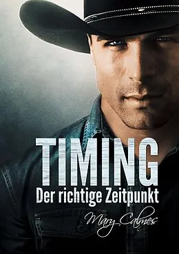 E-Book (epub) Timing: Der richtige Zeitpunkt von Mary Calmes