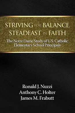 E-Book (epub) Striving for Balance, Steadfast in Faith von Ronald J. Nuzzi, Anthony C. Holter