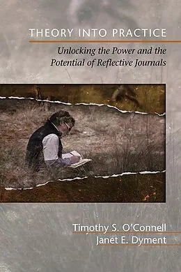 E-Book (epub) Theory Into Practice von Timothy S. O'Connell, Janet E. Dyment