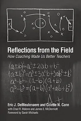 E-Book (epub) Reflections From The Field von Eric J. Demeulenaere, Colette N. Cann