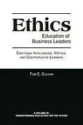 E-Book (epub) Ethics Education of Business Leaders von Tom E. Culham