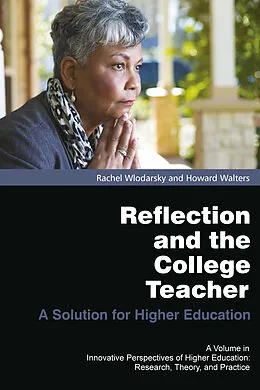 E-Book (epub) Reflection and the College Teacher von Rachel Wlodarsky, Howard Walters