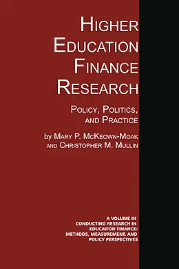 E-Book (epub) Higher Education Finance Research von Mary P. Mckeown-Moak, Christopher M. Mullin
