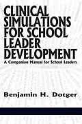 E-Book (pdf) Clinical Simulations for School Leader Development von Benjamin H Dotger
