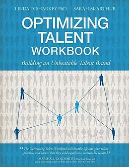 E-Book (epub) Optimizing Talent Workbook von Linda D. Sharkey, Sarah Mcarthur