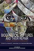 E-Book (epub) Biographical Ruptures and Their Repair von Amrei C Joerchel