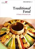 E-Book (epub) Traditional Food: A Taste of Korean Life (Korea Essentials, #4) von Robert Koehler