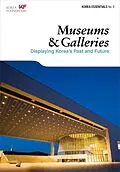 E-Book (epub) Museums & Galleries: Displaying Korea's Past and Future (Korea Essentials, #6) von Ben Jackson