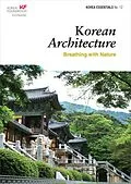 E-Book (epub) Korean Architecture: Breathing with Nature (Korea Essentials, #12) von Ben Jackson, Robert Koehler