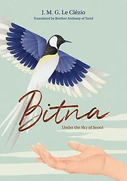 E-Book (epub) Bitna: Under the Sky of Seoul von J. M. G. Le Clézio