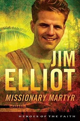 E-Book (epub) Jim Elliot von Susan Martins Miller