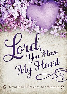 E-Book (epub) Lord, You Have My Heart von Linda Holloway