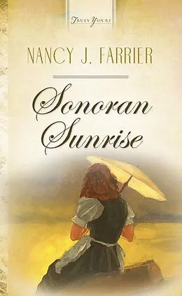 E-Book (epub) Sonoran Sunrise von Nancy J. Farrier