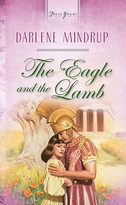 E-Book (epub) Eagle And The Lamb von Darlene Mindrup