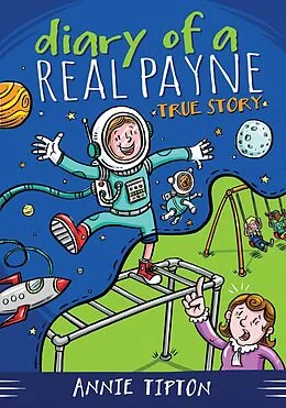 E-Book (epub) Diary of a Real Payne Book 1: True Story von Annie Tipton