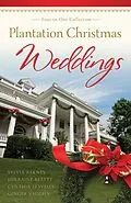 E-Book (epub) Plantation Christmas Weddings von Sylvia Barnes