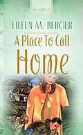 E-Book (epub) Place To Call Home von Eileen M. Berger