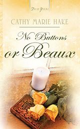 E-Book (epub) No Buttons Or Beaux von Cathy Marie Hake
