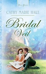 E-Book (epub) Bridal Veil von Cathy Marie Hake