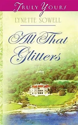 E-Book (epub) All That Glitters von Lynette Sowell