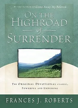 E-Book (epub) On the Highroad Of Surrender - Updated von Frances J. Roberts