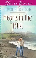 E-Book (epub) Hearts in the Mist von Elizabeth Goddard