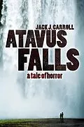 E-Book (epub) Atavus Falls von Jack J. Carroll