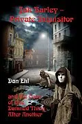 E-Book (epub) Jak Barley, Private Inquisitor and the Case of One Damned Thing After Another von Dan Ehl
