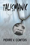 E-Book (epub) Talismanic von Pierre V. Comtois