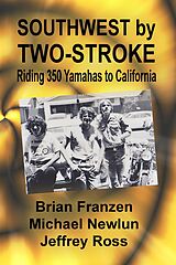 eBook (epub) Southwest by Two-Stroke de Brian Franzen, Michael Newlun, Jeffrey Ross