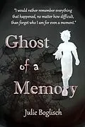 E-Book (epub) Ghost of a Memory von Julie Boglisch